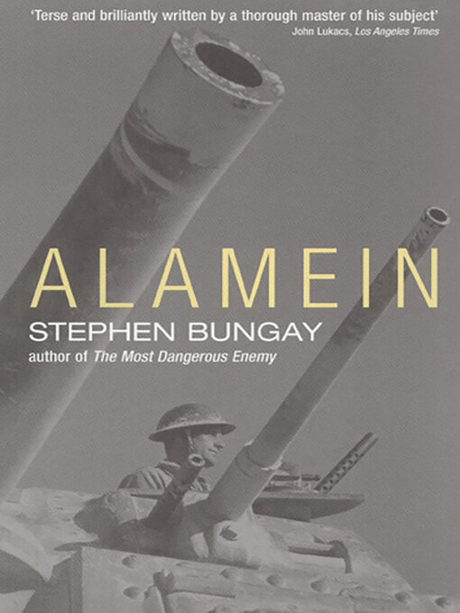 Title details for Alamein by Stephen Bungay - Available
